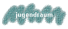 jugendraum